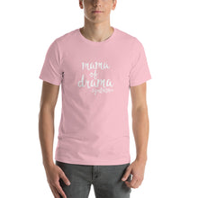 Load image into Gallery viewer, Mama of drama, girl mom Unisex T-Shirt