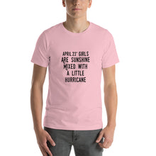 Load image into Gallery viewer, April 23nd girl are sunshine mixed with a little hurricane Unisex T-Shirt