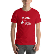 Load image into Gallery viewer, Mama of drama, girl mom Unisex T-Shirt