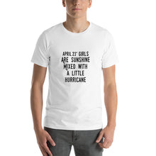 Load image into Gallery viewer, April 23nd girl are sunshine mixed with a little hurricane Unisex T-Shirt