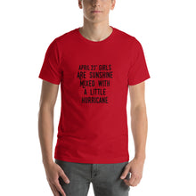 Load image into Gallery viewer, April 23nd girl are sunshine mixed with a little hurricane Unisex T-Shirt
